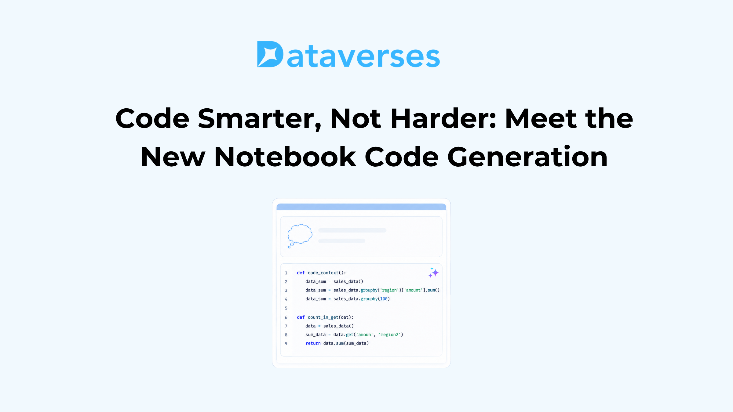 Code Smarter, Not Harder: Meet the New Notebook Code Generation on Dataverses