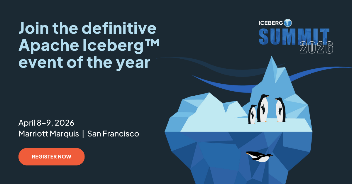 Iceberg Summit 2026: The Open Table Format That's Powering the Next Generation of Data Lakehouses